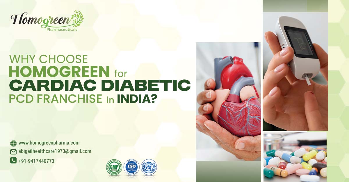 Top Cardiac Diabetic PCD Franchise in India | Homegreen Pharmaceuticals